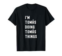 Soy Tomás Haciendo Cosas de Tomás Camiseta