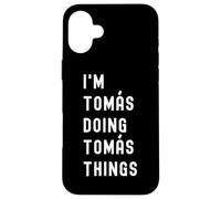 Soy Tomás Haciendo Cosas de Tomás Carcasa para iPhone 16 Plus