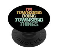 Soy Townsend Haciendo Cosas de Townsend -Fun Decir Nombre Townsend PopSockets PopGrip Adhesivo
