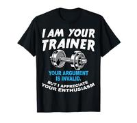 Soy tu Entrenador Personal Tu argumento no es válido Gimnasio Camiseta