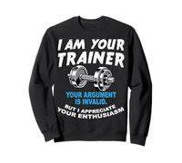 Soy tu Entrenador Personal Tu argumento no es válido Gimnasio Sudadera