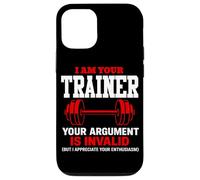 Soy tu Entrenador Tu argumento es inválido Entrenador de Fitness Gimnasio Carcasa para iPhone 12/12 Pro