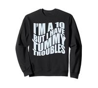 Soy UN 10 Pero Tengo Problemas DE Barril Estómago Duele Divertido Meme Sudadera