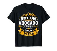 Soy Un Abogado Siempre Razon Divertido Para Hombre Camiseta
