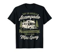 Soy Un Abuelo Acampado Abuelo Normal Pero Más Guay Camping Camiseta