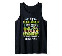 Soy un adicto a las plantas en el camino hacia la recuperación Camiseta sin Mangas