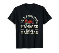 Soy un Administrador de instalaciones, no un Mago Administración de instalaciones Camiseta