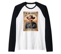 Soy un Adulto Necesito Calmarme Vaquero Camiseta Manga Raglan