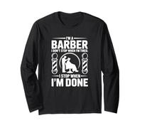 Soy un barbero Que no paro Cuando Estoy Cansado - Funny Barber Manga Larga