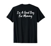 Soy un Buen Chico para mamá (Arte en la Espalda) Camiseta