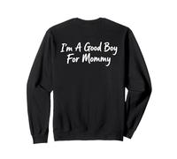 Soy un Buen Chico para mamá (Arte en la Espalda) Sudadera