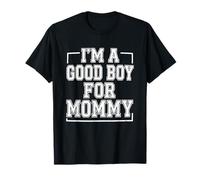 Soy un Buen Chico para mamá Camiseta