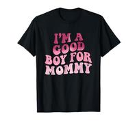 Soy un Buen Chico para mamá Camiseta