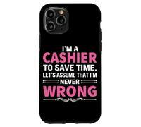 Soy un cajero para Ahorrar Tiempo Supongamos Que Nunca me equivoco Carcasa para iPhone 11 Pro