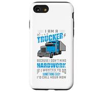 Soy un Camionero No me Importa el Trabajo Duro Conductor de camión Divertido Carcasa para iPhone SE (2020) / 7/8