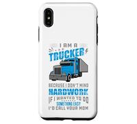 Soy un Camionero No me Importa el Trabajo Duro Conductor de camión Divertido Carcasa para iPhone XS MAX