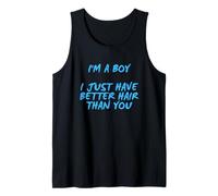 Soy Un Chico, Solo Que Tengo Mejor Pelo Que Tú. Camiseta sin Mangas