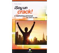 ¡Soy un Crack!. El marketing personal me salvó la vida (ECONOMIA)