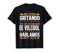 Soy Un Entrenador De Voleibol Hablamos Muy Alto Coach Camiseta