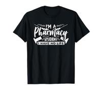 Soy un estudiante de farmacia No tengo vida Farmacéutico PhD Camiseta