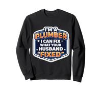 Soy un Fontanero I Can Fix What Your Husband Fixed Funny Quote Sudadera