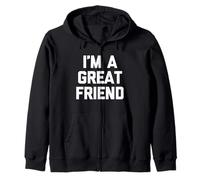 Soy un Gran Amigo - Divertido Dicho sarcástico Lindo Fresco Novedad Sudadera con Capucha