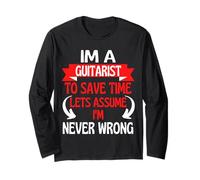 Soy un Guitarrista para Ahorrar Tiempo, supongamos Que Nunca me equivoco Manga Larga
