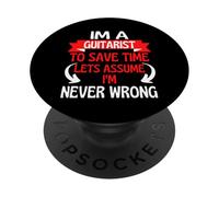 Soy un Guitarrista para Ahorrar Tiempo, supongamos Que Nunca me equivoco PopSockets PopGrip Adhesivo