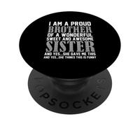 Soy un Hermano Orgulloso de una Maravillosa Hermana Dulce e Impresionante PopSockets PopGrip Adhesivo