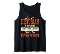 Soy un historiador para Ahorrar Tiempo, supongamos Que Nunca me equivoco Camiseta sin Mangas