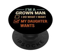 Soy un Hombre Adulto, Hago lo Que mi Hija Quiere Divertido día del Padre PopSockets PopGrip Adhesivo