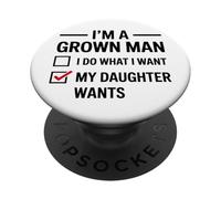 Soy un Hombre Adulto, Hago lo Que mi Hija Quiere Divertido día del Padre PopSockets PopGrip Adhesivo