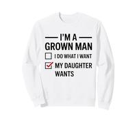 Soy un Hombre Adulto, Hago lo Que mi Hija Quiere Divertido día del Padre Sudadera