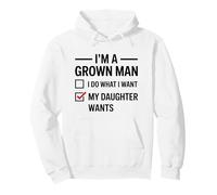 Soy un Hombre Adulto, Hago lo Que mi Hija Quiere Divertido día del Padre Sudadera con Capucha