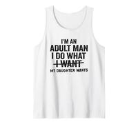 Soy un Hombre Adulto Hago lo Que mi Hija Quiere Padre Hija Camiseta sin Mangas