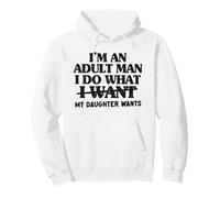 Soy un Hombre Adulto Hago lo Que mi Hija Quiere Padre Hija Sudadera con Capucha