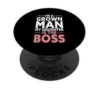 Soy un Hombre Adulto Mi Hija es el Jefe PopSockets PopGrip Adhesivo