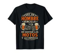 Soy Un Hombre Sencillo Me Gustan Las Motos Y La Cerveza Camiseta