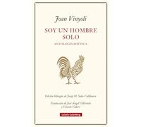 Soy un hombre solo: Antología poética (1935-1984) (POESÍA)