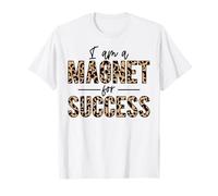 Soy un imán para el éxito Orgulloso Positivo Inspirar motivar Camiseta