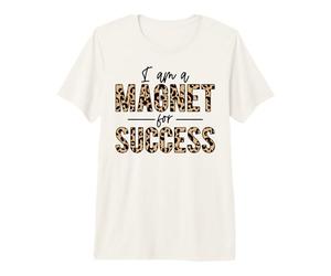 Soy un imán para el éxito Orgulloso Positivo Inspirar motivar Camiseta Premium