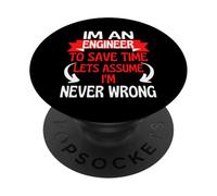 Soy un Ingeniero para Ahorrar Tiempo, supongamos Que Nunca Estoy Equivocado PopSockets PopGrip Adhesivo