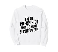 Soy un intérprete ¿Cuál es tu Superpoder Sudadera