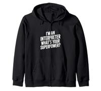 Soy un intérprete ¿Cuál es tu Superpoder Sudadera con Capucha