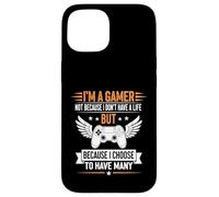 Soy un Jugador, no Porque no Tenga Vida, Sino Muchas Vidas Carcasa para iPhone 15