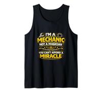 Soy un mecánico, no un Mago Que no Puedes permitirte un Milagro Camiseta sin Mangas