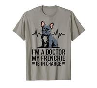Soy un médico, mi Frenchie está a Cargo Divertido Bulldog francés Camiseta