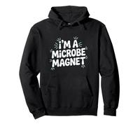 Soy un microbiólogo magnético de microbios Sudadera con Capucha