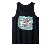 Soy un multitarea Pienso demasiado, entro en pánico y no hago nada Camiseta sin Mangas