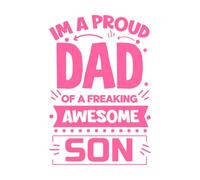 Soy un orgulloso padre de un hijo increíble. Plantilla tipográfica para el Día del Padre. Pegatinas artísticas de vinilo 36x53.2cm Varios tamaños Rosa